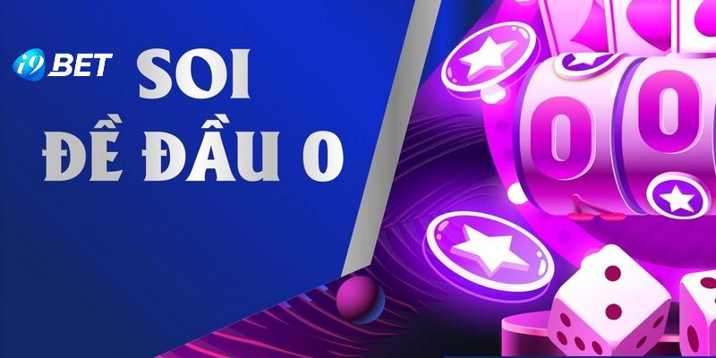 Chiến thuật bắt giàn lô thông qua đầu và đuôi 0